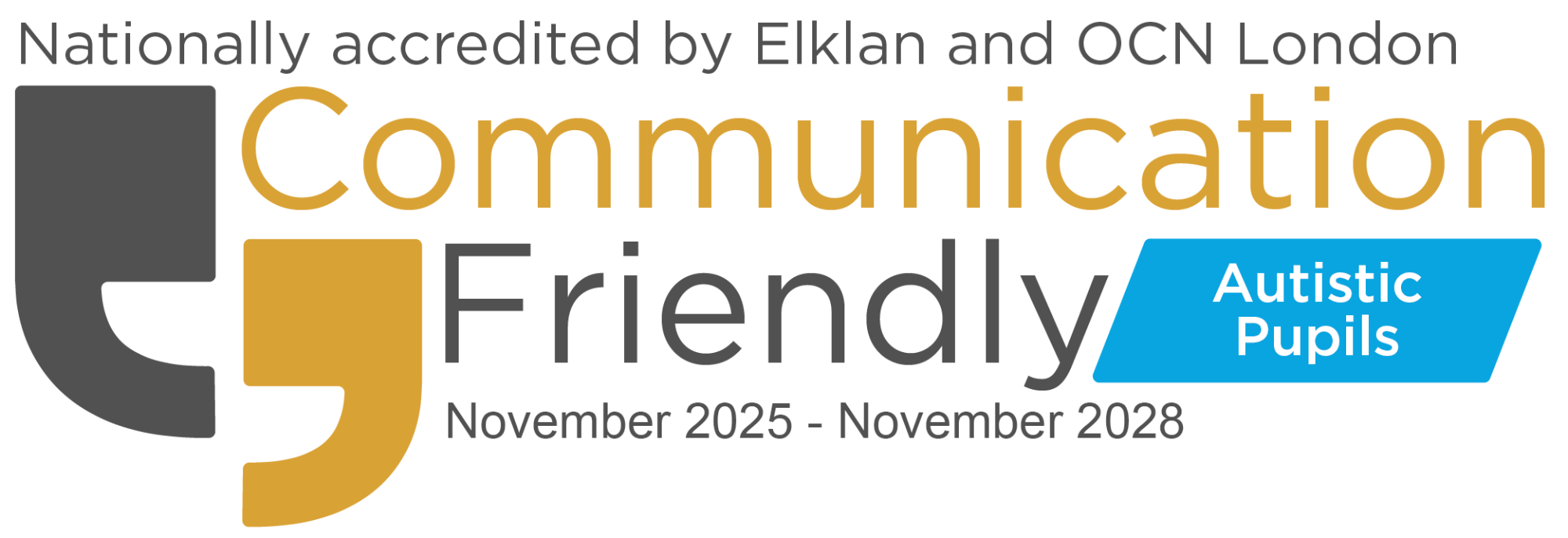 Nationally accredited Communication Friendly for Autistic pupils